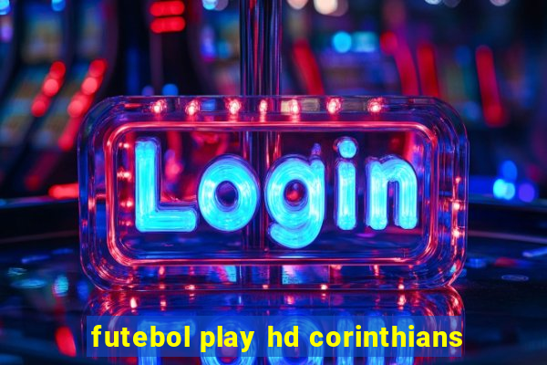 futebol play hd corinthians